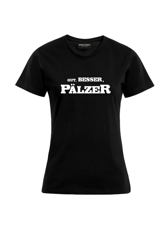 Gut, besser, Pälzer Damen T-Shirt in schwarz. Geschenkidee auf pfälzisch von Pfalz-Kult aus DÜW