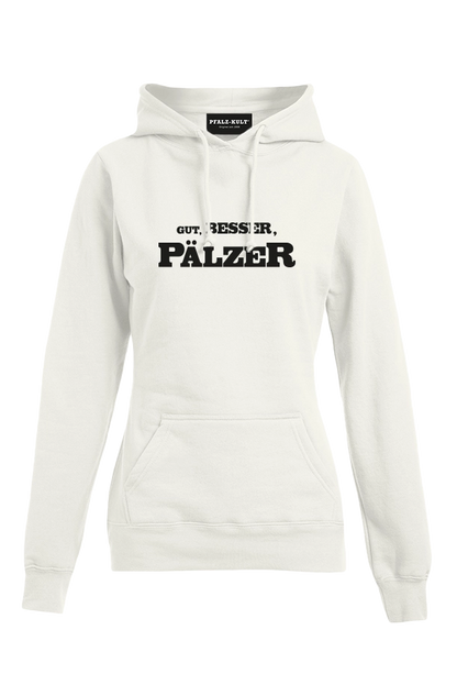 Gut, besser, Pfälzer - Frauen Hoodie